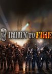 Born to Fire